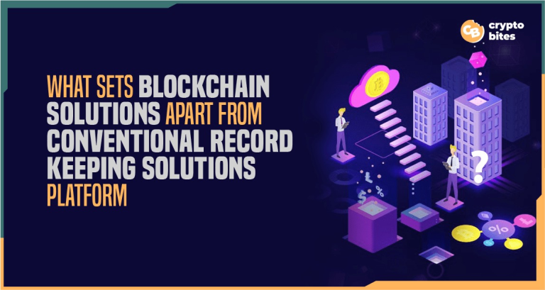 What Sets Blockchain Solutions Apart From Conventional Record Keeping Solutions